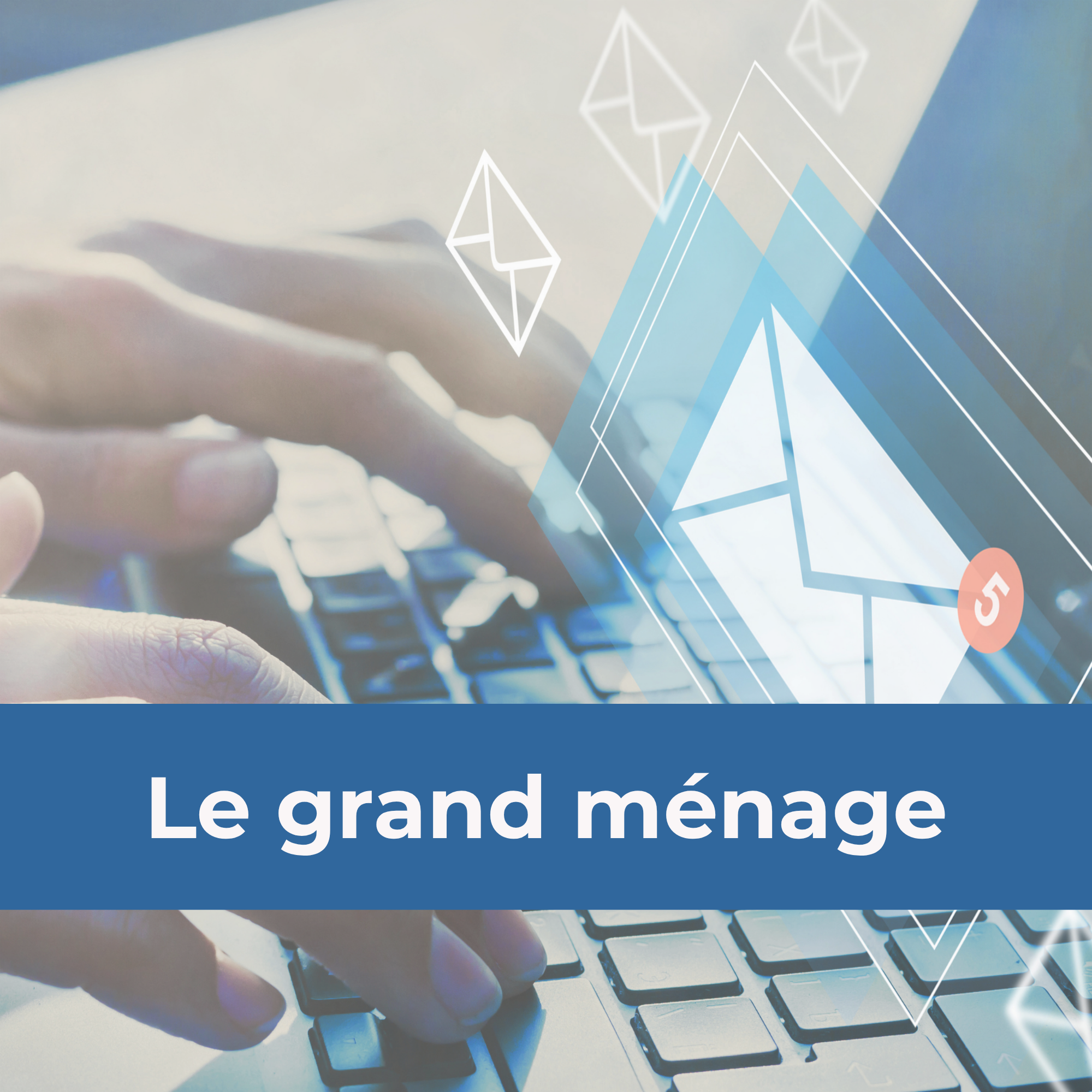 le-grand-menage_email_organizing